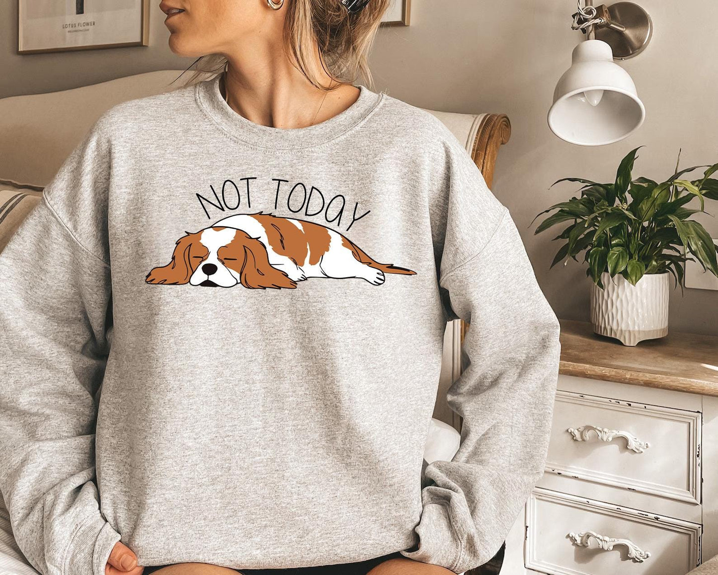 Not Today Sweatshirt 3