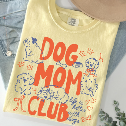 Dog Mom Club Tee