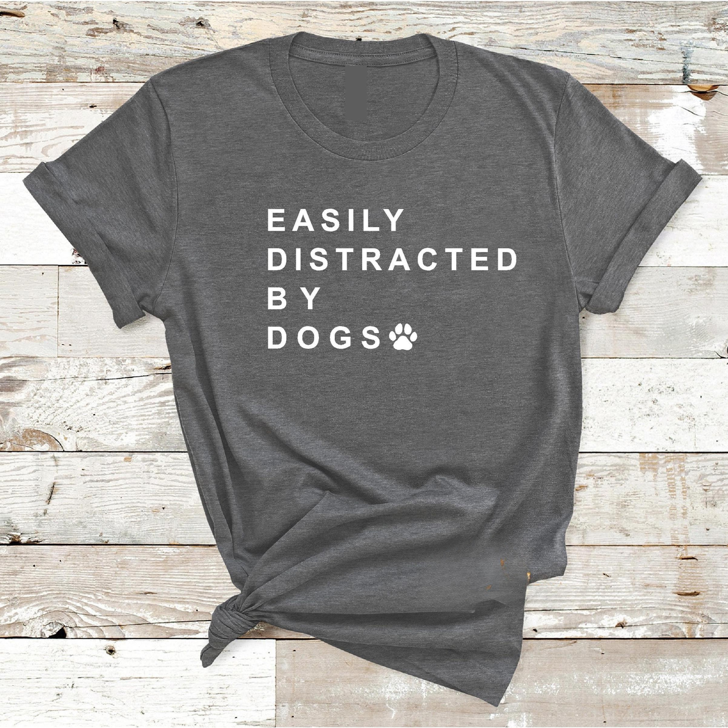 Easily Distracted By Dogs Tee V4