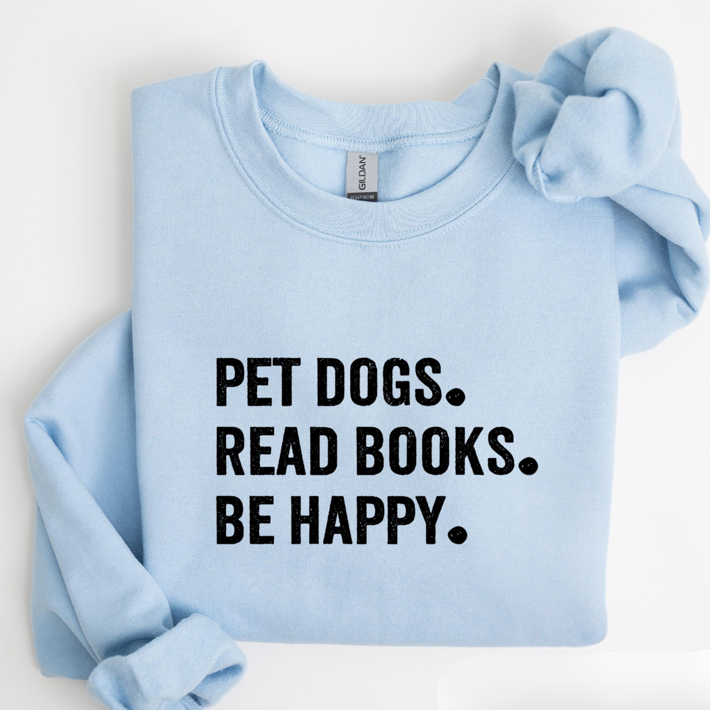 Pet Dogs Read Books Be Happy Sweater