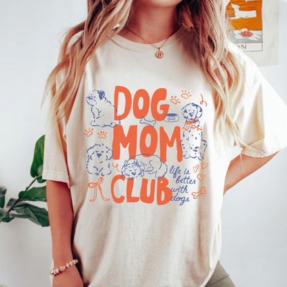 Dog Mom Club Tee