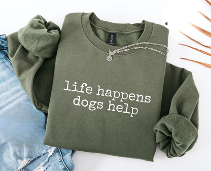 Life Happens Dog Helps Sweater V5
