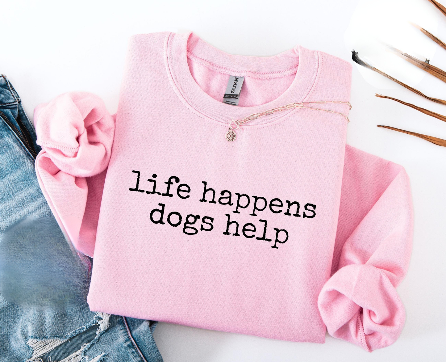 Life Happens Dog Helps Sweater V5