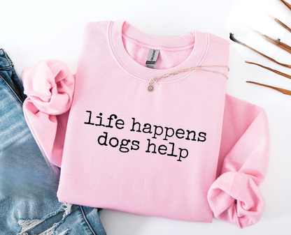 Life Happens Dog Helps Sweater V5