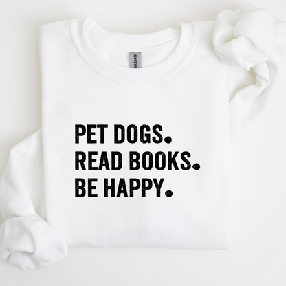 Pet Dogs Read Books Be Happy Sweater