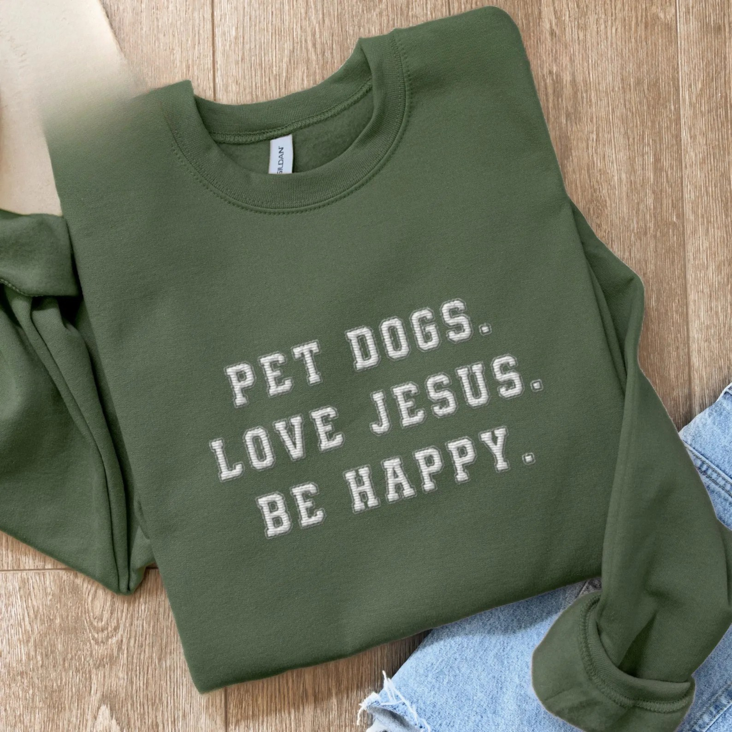 Pet Dog Love Jesus Be Happy Sweatshirt