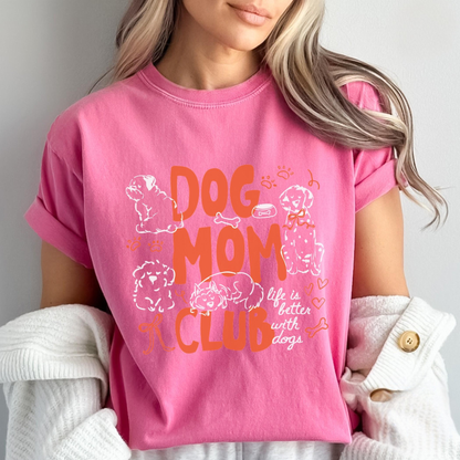 Dog Mom Club Tee