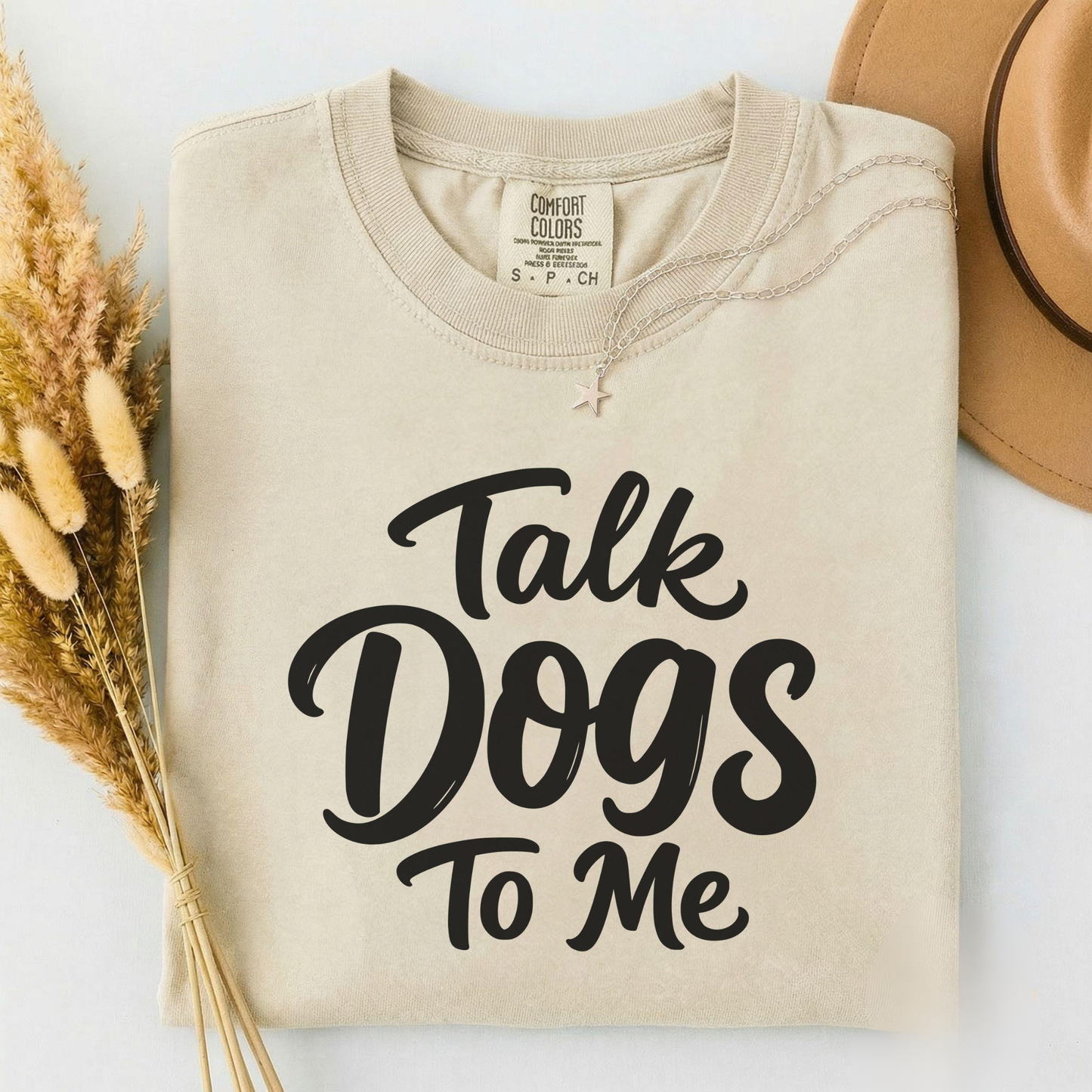Talk Dogs To Me Tee