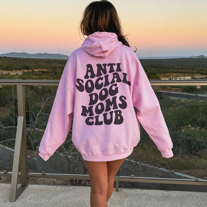 The Anti Social Dog Mom Hoodie