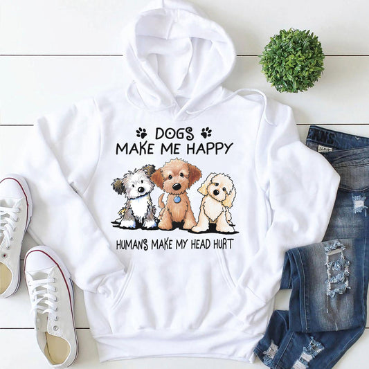 Dogs Make Me Happy Hoodie V4