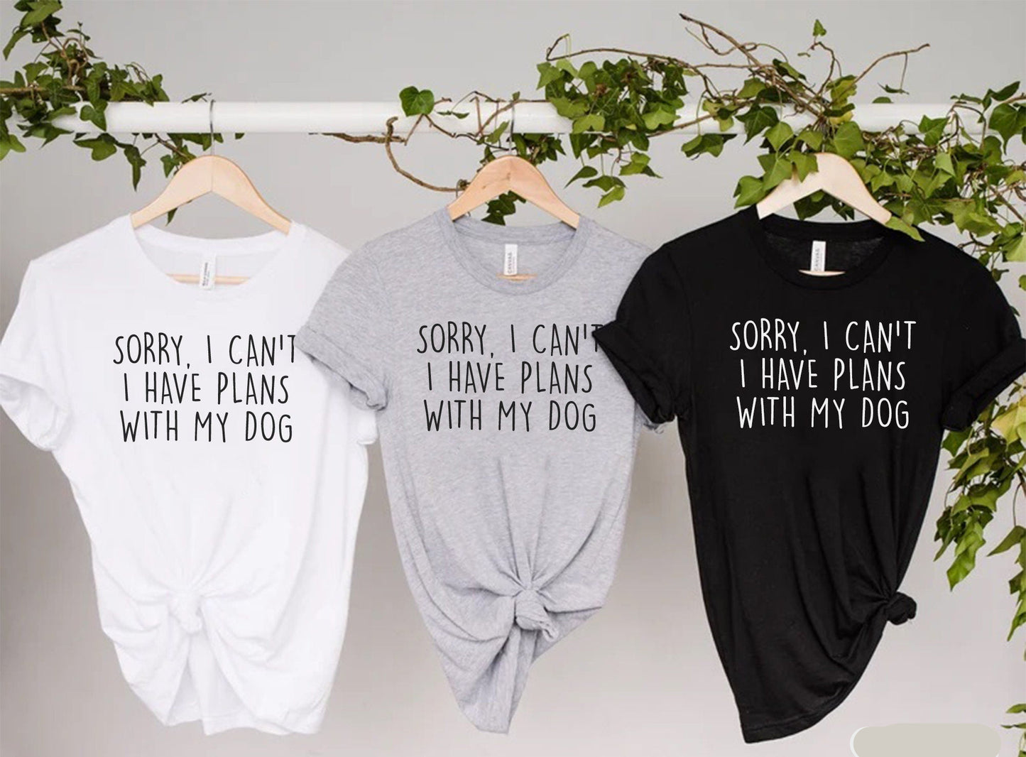Plans With My Dog T Shirt