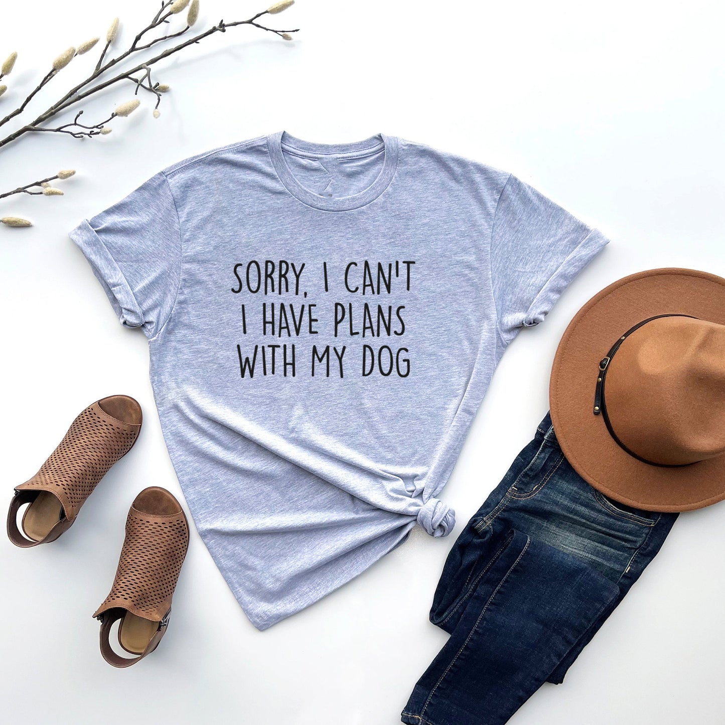 Sorry I Can't I Have Plans Tee