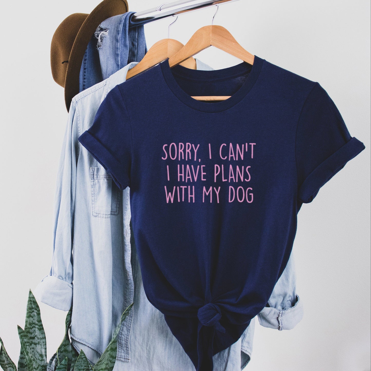 Sorry I Can't I Have Plans Tee