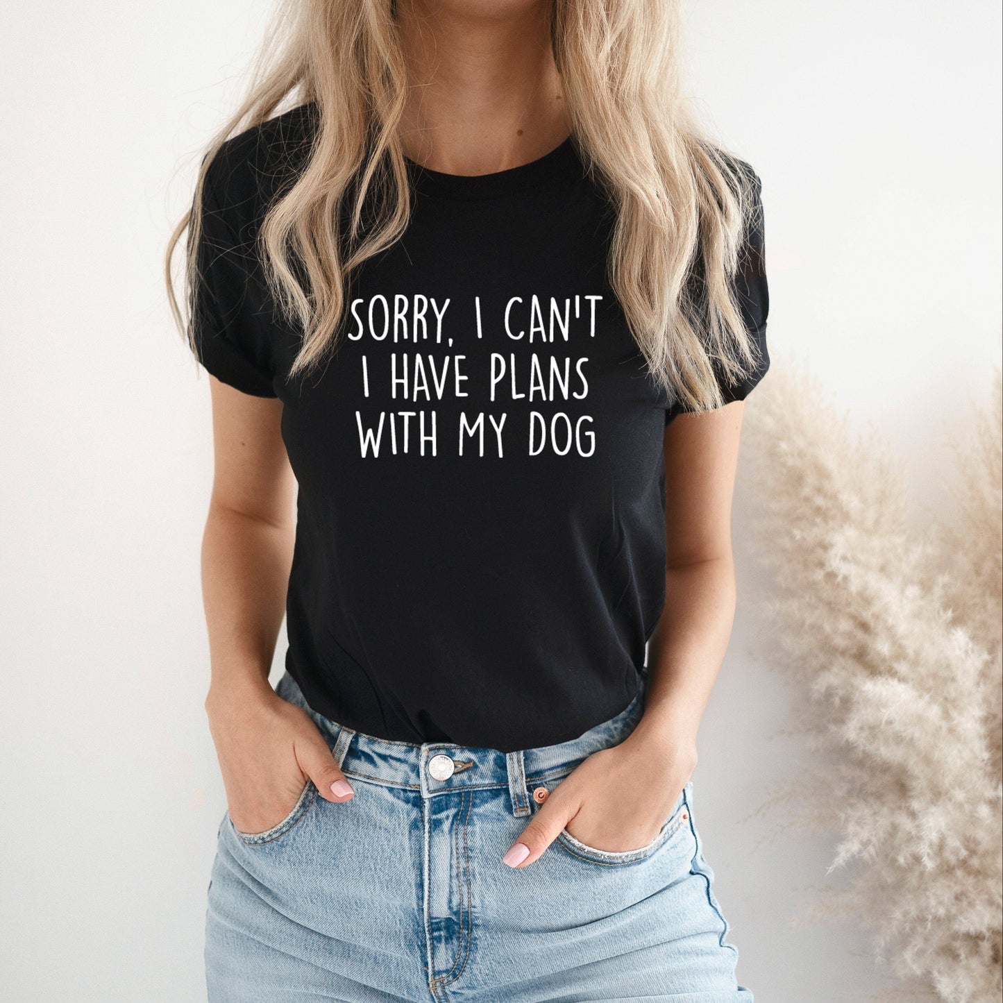 Sorry I Can't I Have Plans Tee