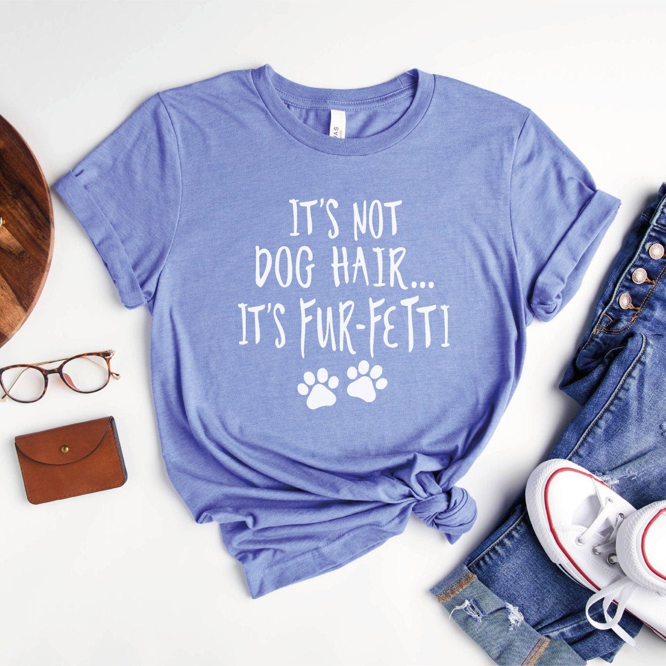 It's Not Dog Hair It's Fur-Fetti Shirt