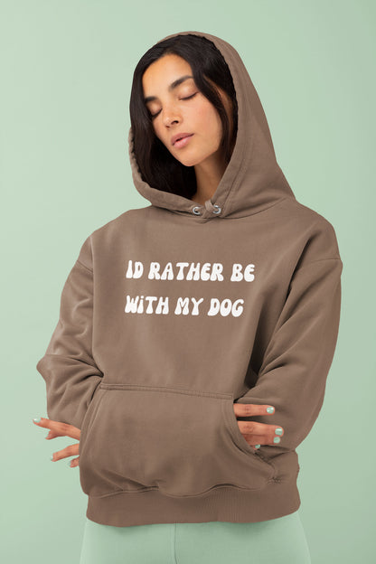 Rather Be With My Dog Hoodie