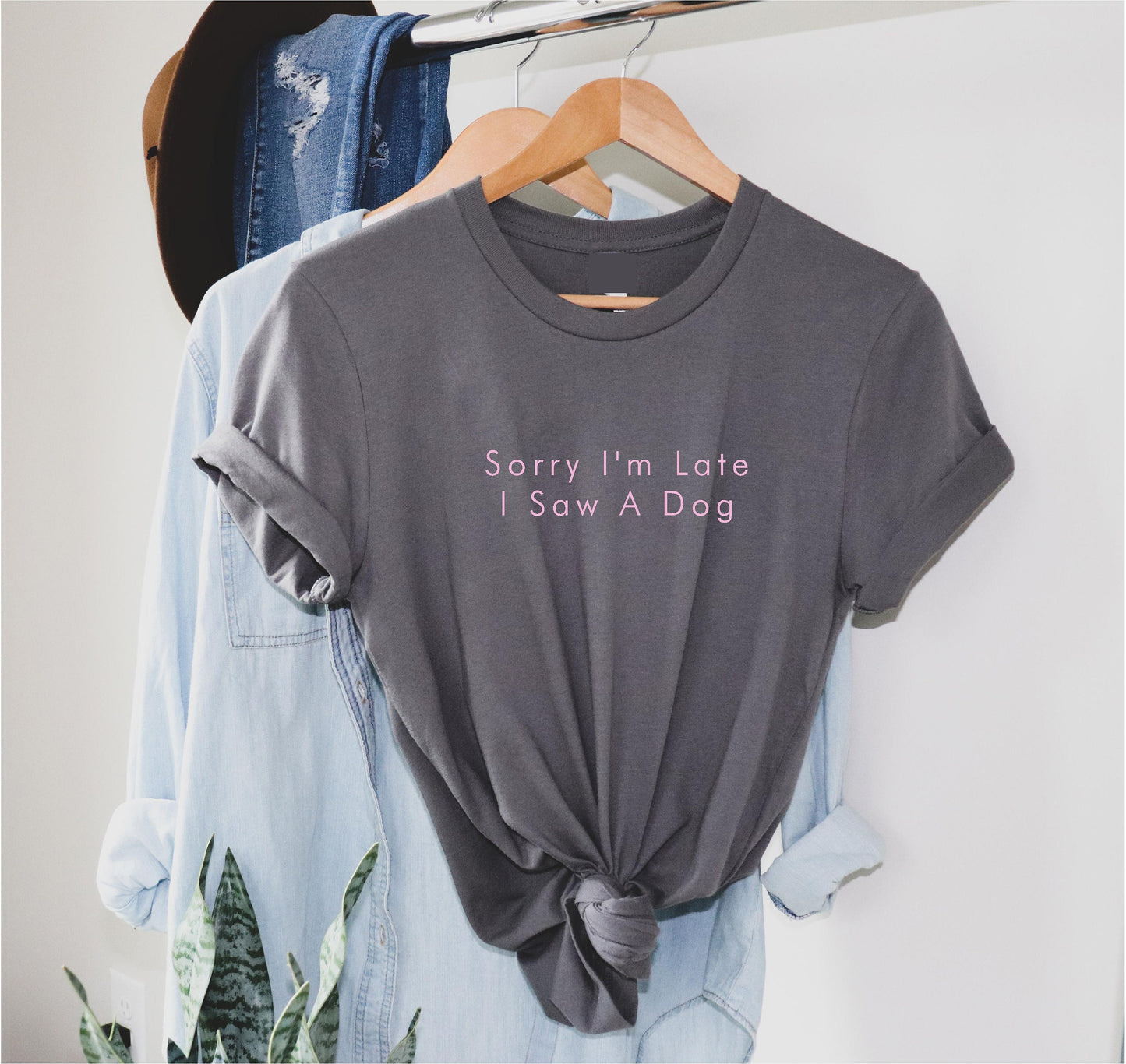 Sorry I'm Late I Saw A Dog T Shirt V4