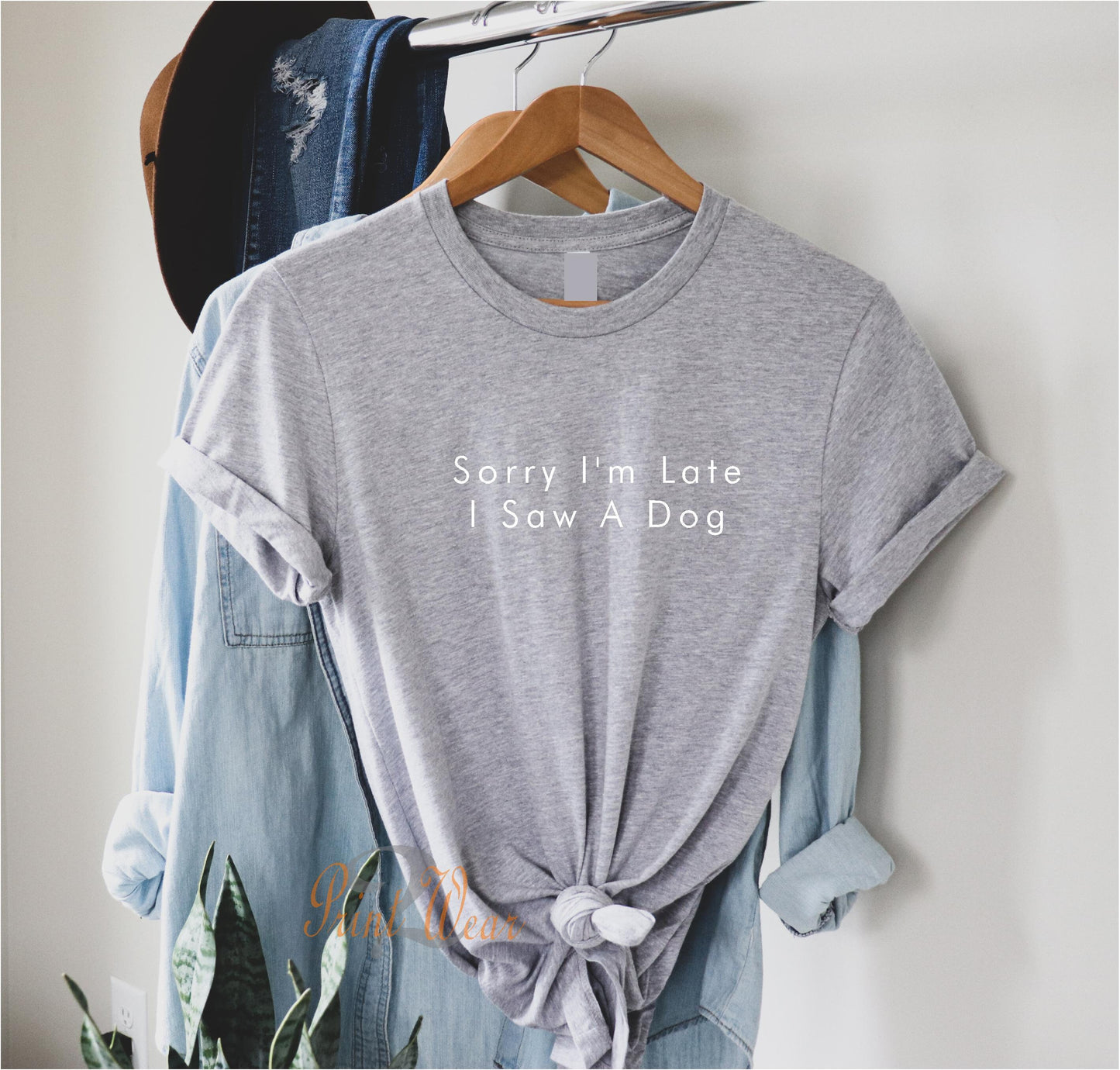 Sorry I'm Late I Saw A Dog T Shirt V4