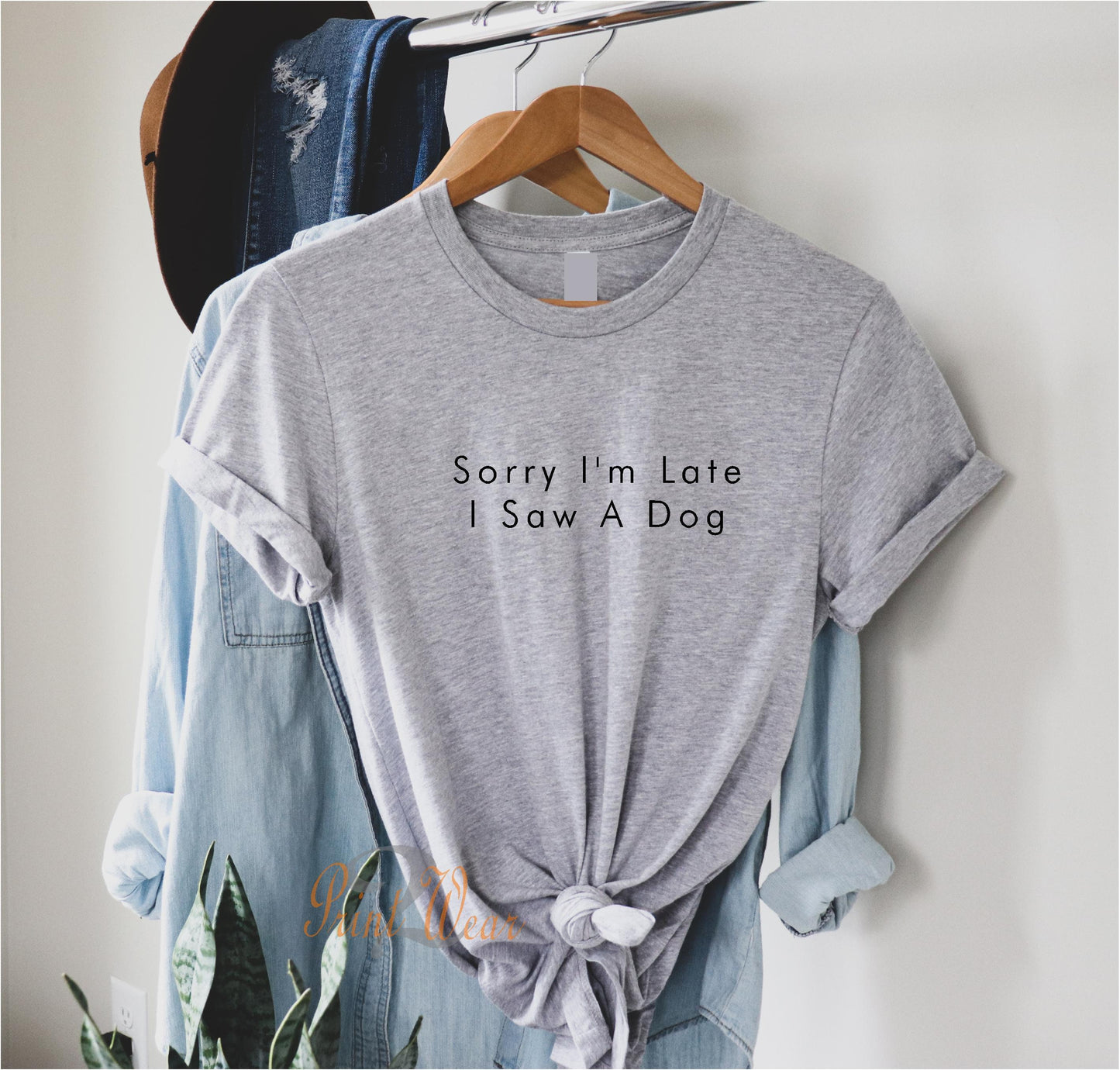 Sorry I'm Late I Saw A Dog T Shirt V4