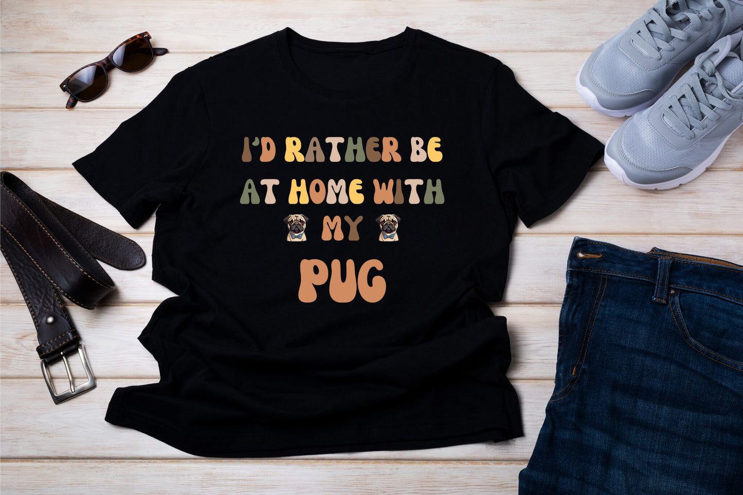 I'd Rather Be At Home Pug Tee