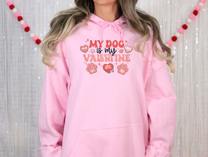 My Dog Is My Valentine Sweatshirt