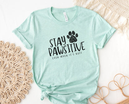 Stay Pawsitive Tee