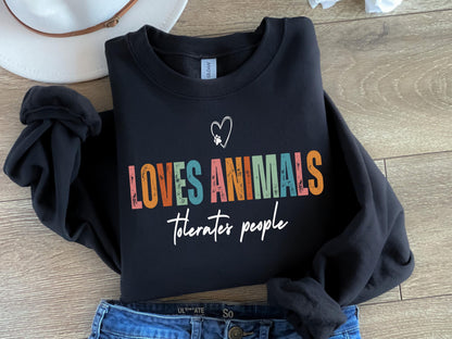 Love Animals Tolerates People Sweatshirt