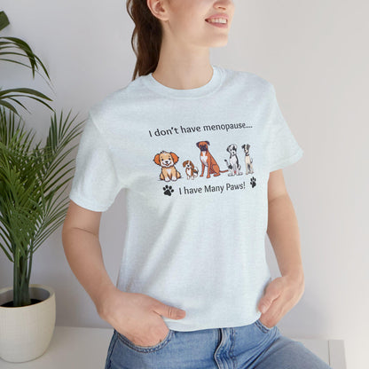 Menopause Dog Lover T-Shirt