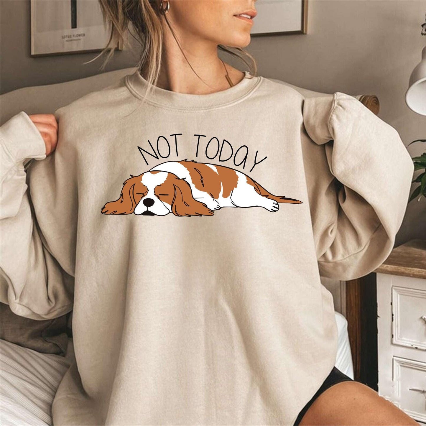 Not Today Sweatshirt 3