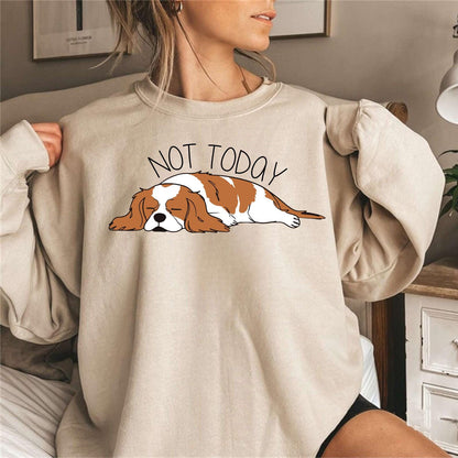 Not Today Sweatshirt 3