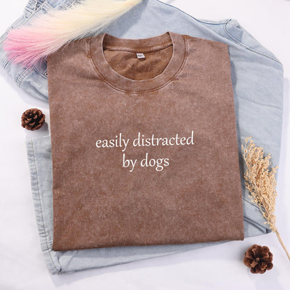 Easily Distracted By Dogs Tee V7