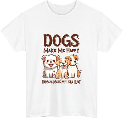 Dogs Make Me Happy Tee V4