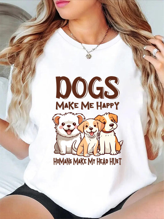 Dogs Make Me Happy Tee V4