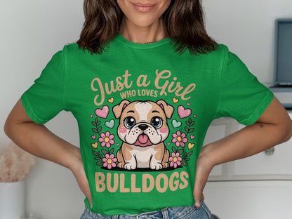 Just a Girl Who Loves Bulldogs T-Shirt