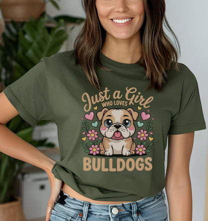 Just a Girl Who Loves Bulldogs T-Shirt
