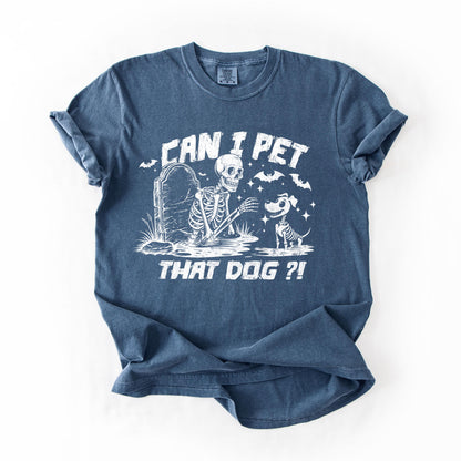 Can I Pet That Dog Shirt