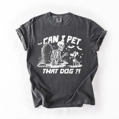 Can I Pet That Dog Shirt