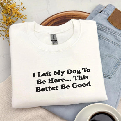 Left My Dog Sweater