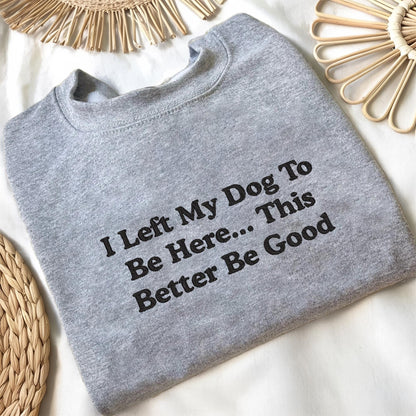 Left My Dog Sweater