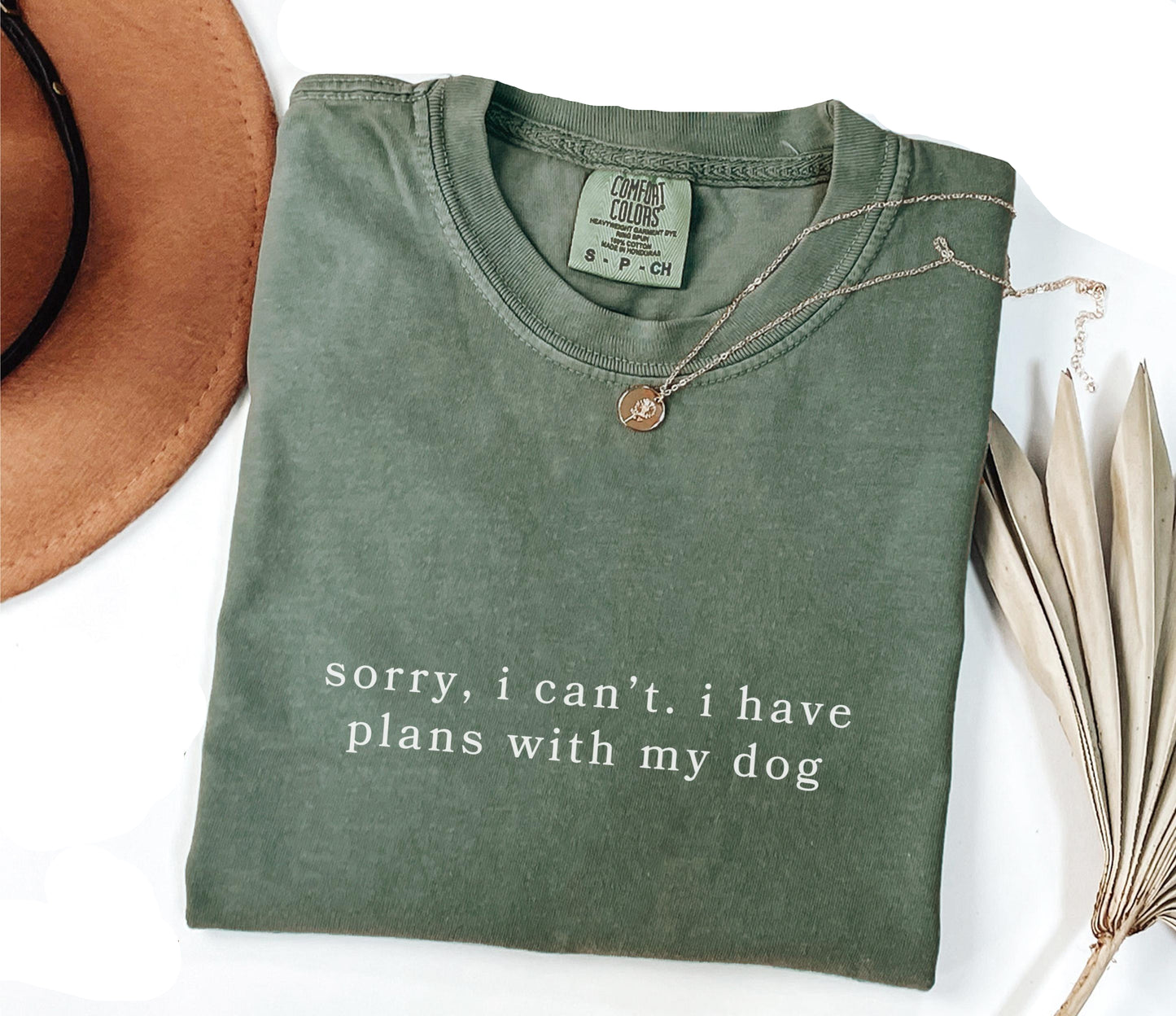 Sorry Plans With Dog Tee