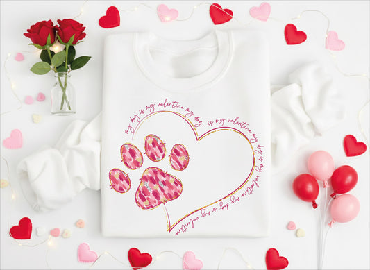 My Dog Is My Valentine Sweatshirt V4
