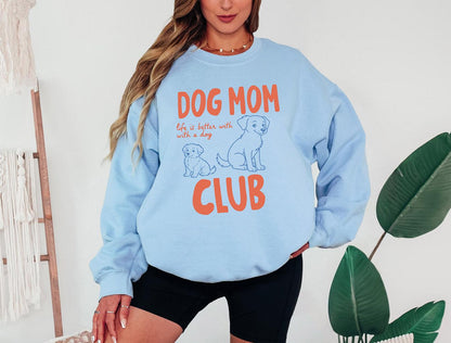 Dog Mom Club Sweatshirt V8
