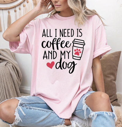 All I Need Is Tea And My Dog Tee