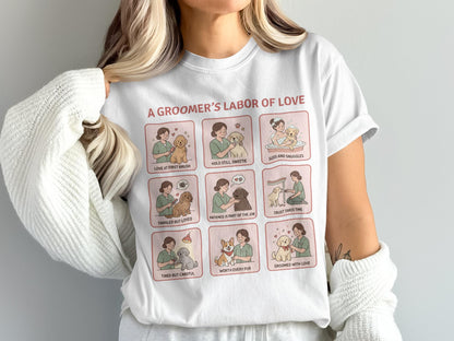 Dog Groomer's Labor Of Love Tee