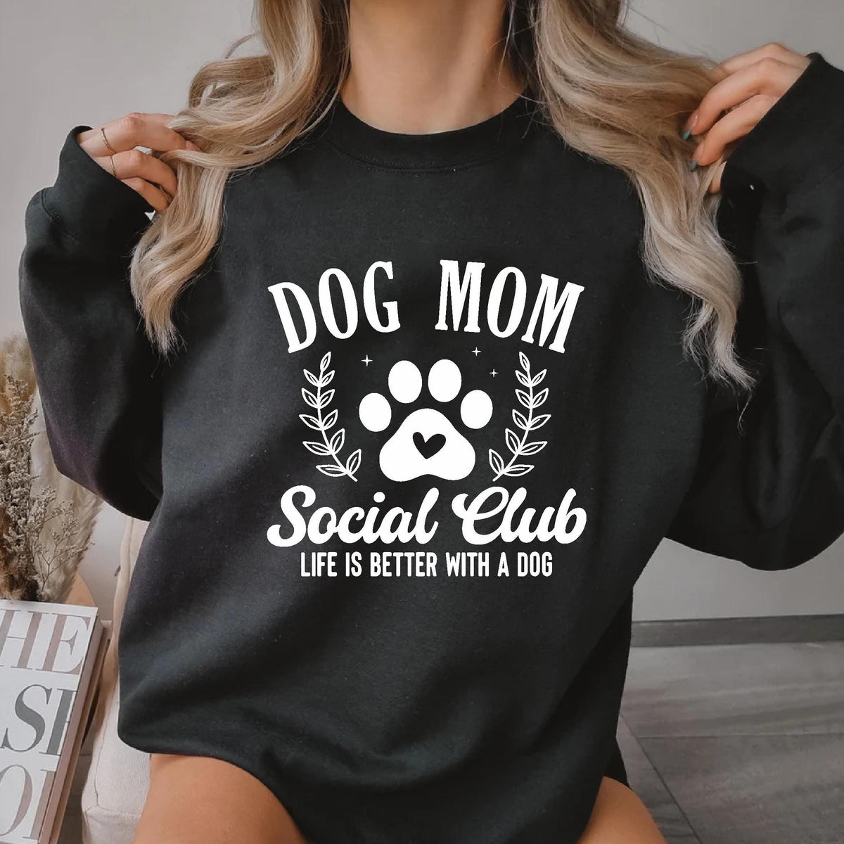 Dog Mom Social Club Sweatshirt V3