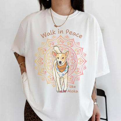 Walk In Peace Shirt