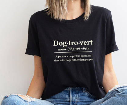 Dogtrovert Shirt