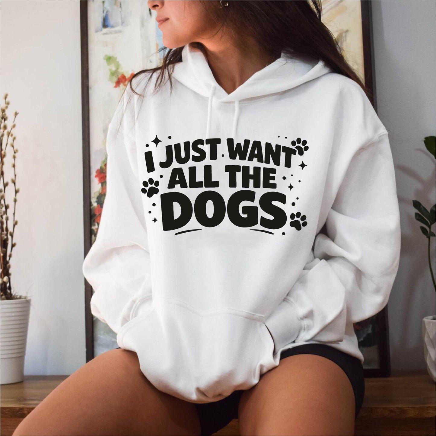 I Just Want All The Dogs Hoodie V3