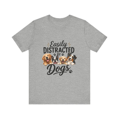 Easily Distracted by Dogs Graphic Tee