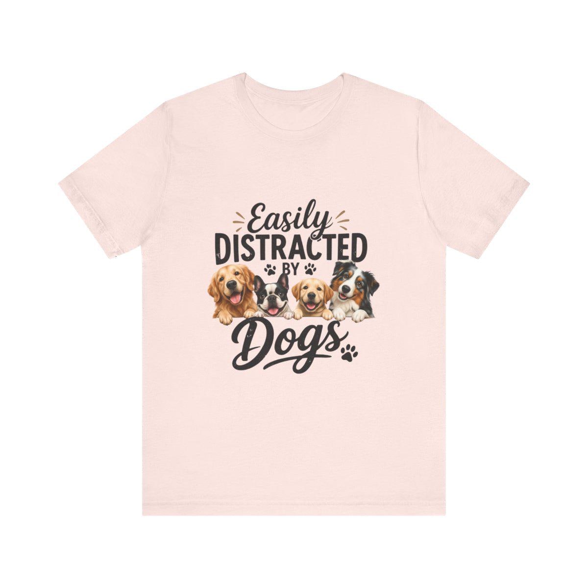Easily Distracted by Dogs Graphic Tee
